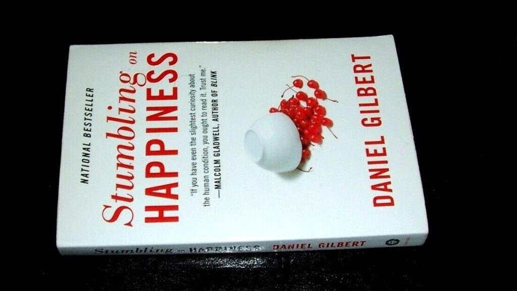 Stumbling On Happiness Written By Daniel Gilbert